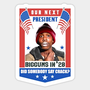 Our Next President Tyrone Biggums 2028 Sticker